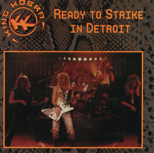King Kobra : Ready to Strike in Detroit